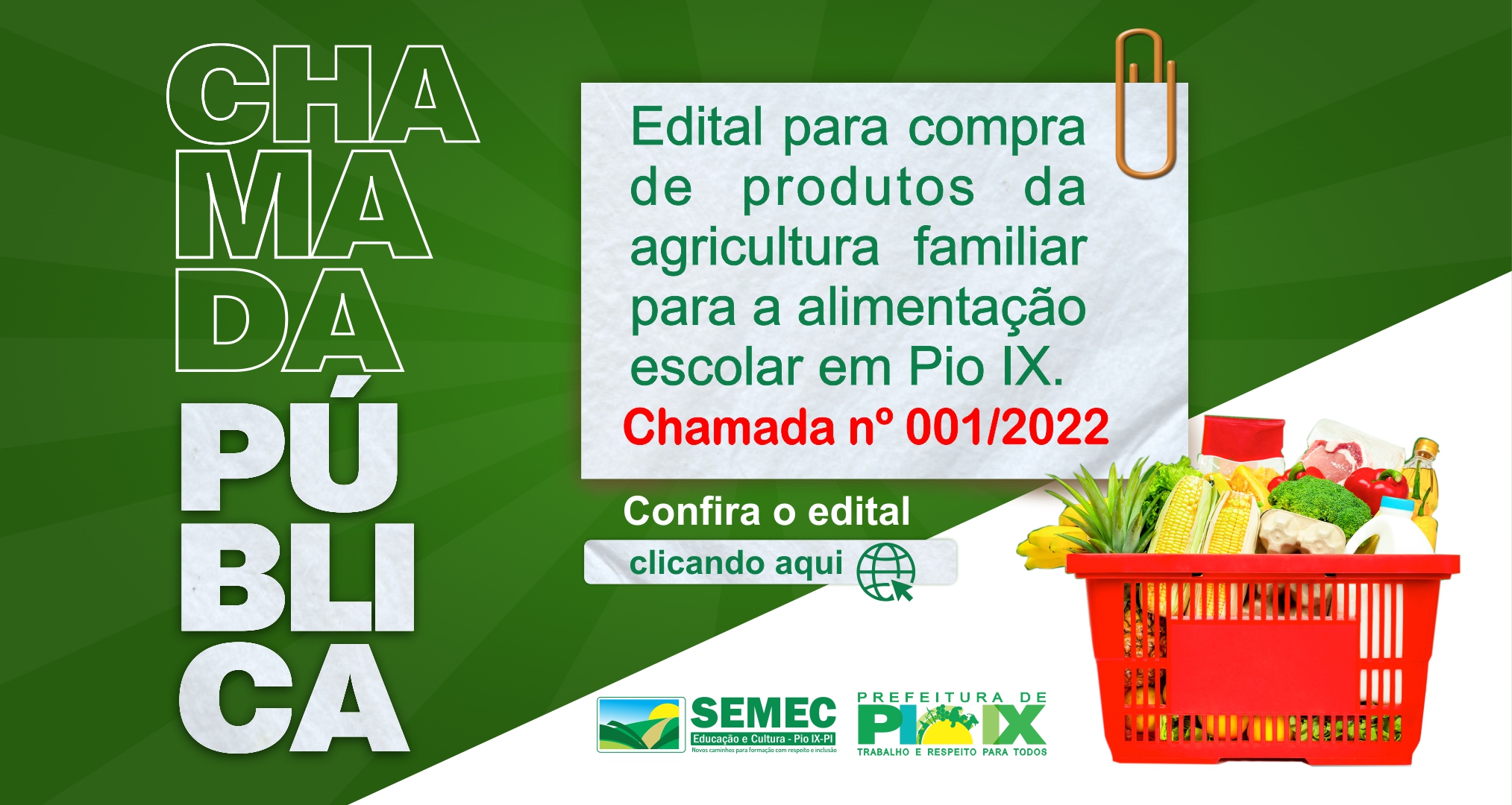  Edital para compra de produtos da agricultura familiar para a alimentação  escolar em Pio IX.
