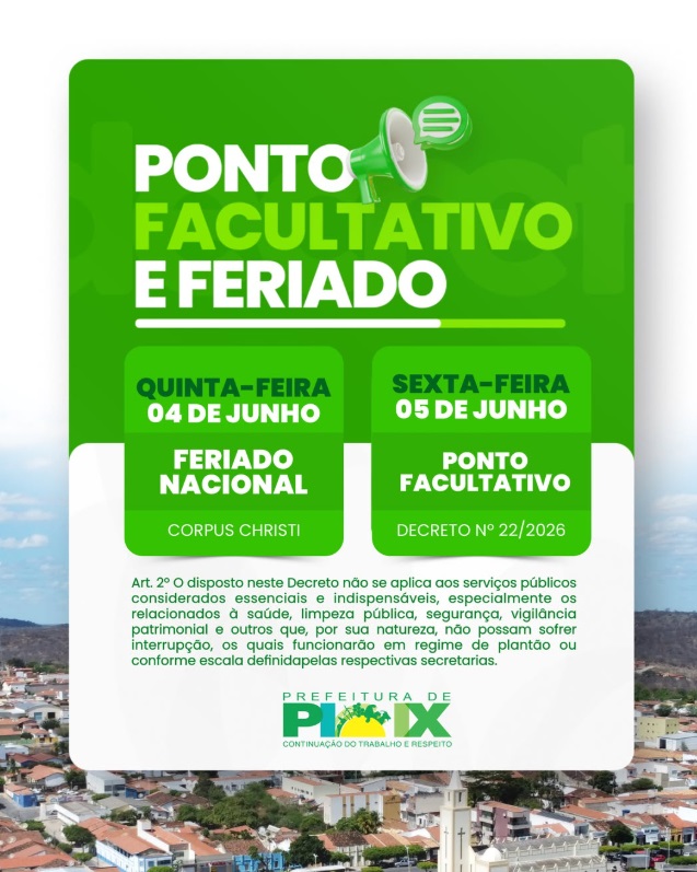 A Prefeitura de Pio IX informa que, em razão do feriado de Corpus Christi, será adotado ponto facultativo na sexta-feira, 05 de junho, conforme o Decreto nº 22/